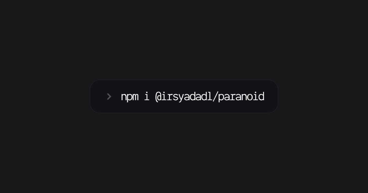 Paranoid (@irsyadadl) / irsyad.co